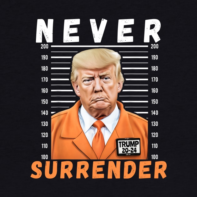 Never Surrender Pro Trump by Bearlyguyart